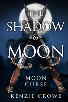 Paperback The Shadow and Moon: Moon Curse Book