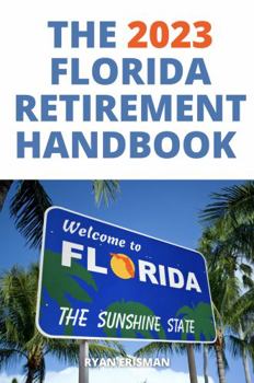 Paperback The 2023 Florida Retirement Handbook Book