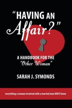 Having an Affair?: A Handbook for the "Other Woman"
