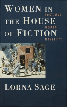 Paperback Women in the House of Fiction: Post-War Women Novelists Book