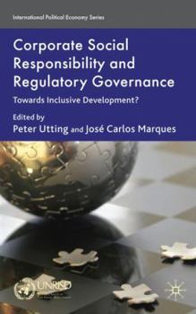 Hardcover Corporate Social Responsibility and Regulatory Governance: Towards Inclusive Development? Book