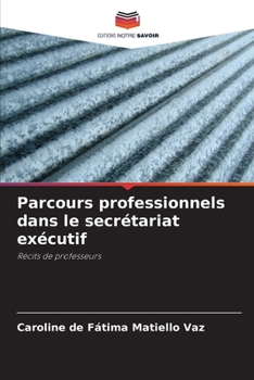 Paperback Parcours professionnels dans le secrétariat exécutif [French] Book
