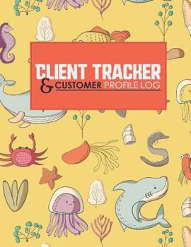 Paperback Client Tracker & Customer Profile Log Book