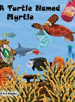 Hardcover A Turtle Named Myrtle Book