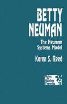 Betty Neuman: The Neuman Systems Model (Notes on Nursing Theories)