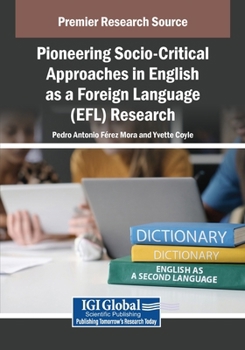 Pioneering Socio-critical Approaches in English As a Foreign Language (Efl) Research