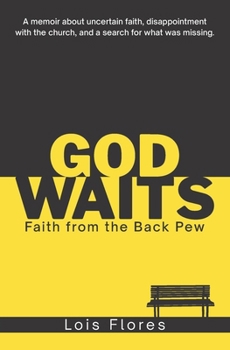 Paperback God Waits: Faith from the Back Pew Book
