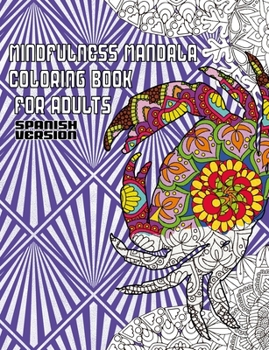 Paperback Mindfulness mandala coloring book for adults: : The Mindfulness animal Mandala Experience [Spanish] Book