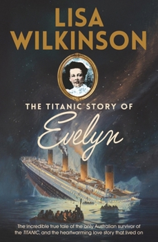 Paperback The Titanic Story of Evelyn Book
