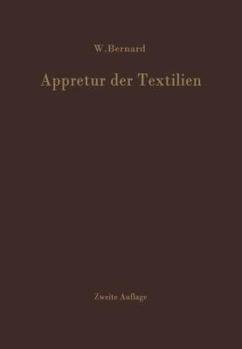 Paperback Appretur Der Textilien: Mechanische Und Chemische Technologie Der Ausrüstung [German] Book