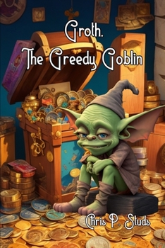 Paperback Groth, The Greedy Goblin Book