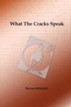 Paperback What the Cracks Speak Book