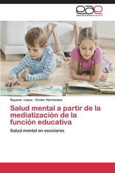 Paperback Salud mental a partir de la mediatización de la función educativa [Spanish] Book