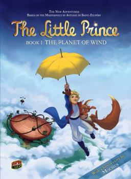The Planet of Wind - Book #1 of the Le petit prince