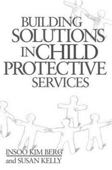 Hardcover Building Solutions in Child Protective Services Book