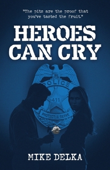 Paperback Heroes Can Cry Book
