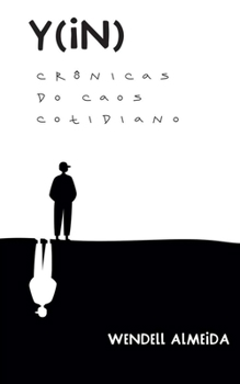 Paperback Y(in): Crônicas do Caos Cotidiano [Portuguese] Book