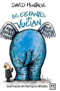 Paperback Los Elefantes No Vuelan [Spanish] Book