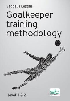 Goalkeeper Training Methology