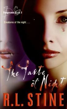 The Taste of Night (Dangerous Girls, #2) - Book #2 of the Dangerous Girls