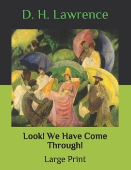 Paperback Look! We Have Come Through!: Large Print Book
