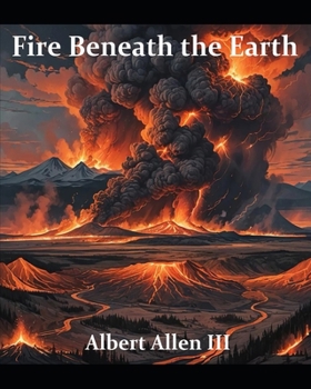 Fire Beneath the Earth