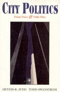 City Politics: The Political Economy of Urban America (5th Edition)