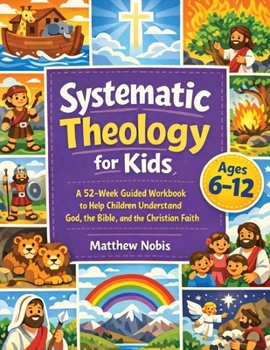 Paperback Systematic Theology for Kids Book