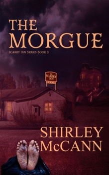 Paperback The Morgue: The Scarry Inn, Book 3 Book