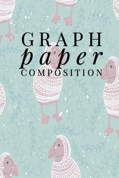 Paperback Graph Paper Composition Notebook: Graph Paper 6" x 9" Artic Bird Design Quad Ruled 4x4, Grid Paper for school student, office, kids Notebooks Book