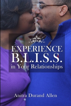 Paperback Experience B.L.I.S.S. in Your Relationships Book