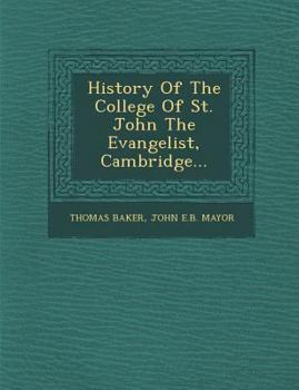 Paperback History Of The College Of St. John The Evangelist, Cambridge... Book