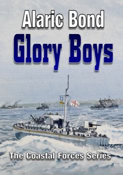 Paperback Glory Boys (The Coastal Forces series) Book