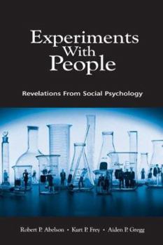 Paperback Experiments with People: Revelations from Social Psychology Book
