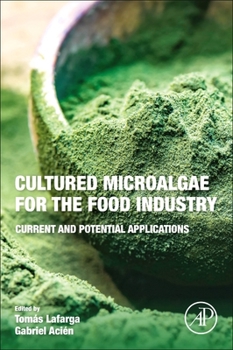 Paperback Cultured Microalgae for the Food Industry: Current and Potential Applications Book