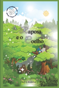 Paperback A Raposa e o Coelho: Histórias do Vovô - Gentileza e Respeito [Portuguese] Book