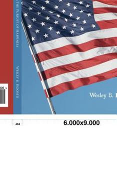Life, Liberty, Property, & the Pursuit of Happiness: What It Means to Be an American