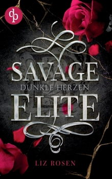 Paperback Savage Elite: Dunkle Herzen [German] Book