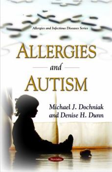 Paperback Allergies and Autism (Allergies and Infectious Diseases) Book