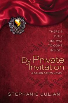 By Private Invitation - Book #1 of the Salon Games