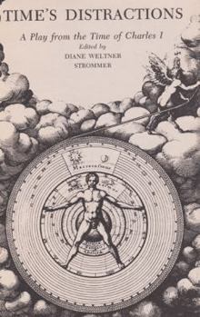Paperback Time's Distractions: A Play from the Time of Charles I Book