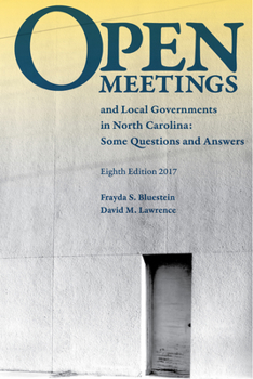 Paperback Open Meetings and Local Governments in North Carolina: Some Questions and Answers Book