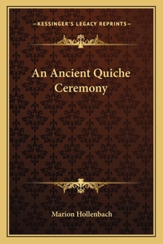 Paperback An Ancient Quiche Ceremony Book