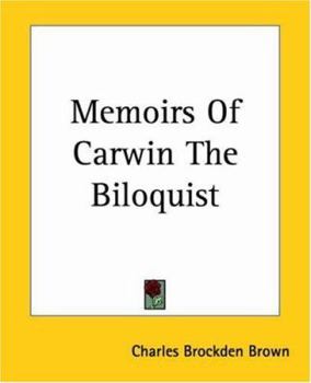 Memoirs of Carwin the Biloquist