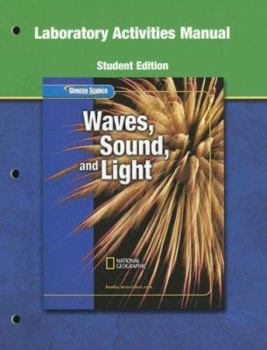 Paperback Glencoe Physical Iscience Modules: Waves, Sound, and Light, Grade 8, Laboratory Manual, Student Edition Book