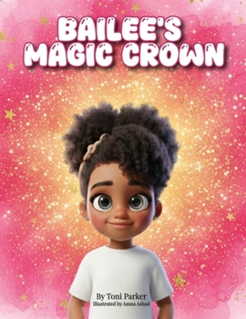 Paperback Bailee's Magic Crown Book