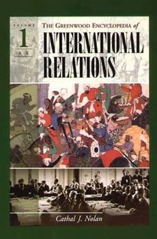 Hardcover The Greenwood Encyclopedia of International Relations: Volume I: A-E Book