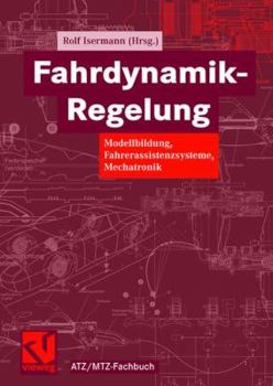 Hardcover Fahrdynamik-Regelung: Modellbildung, Fahrerassistenzsysteme, Mechatronik [German] Book