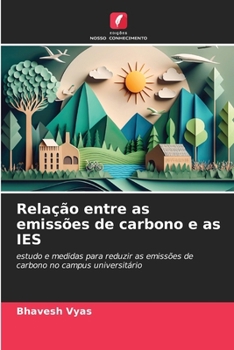 Relação entre as emissões de carbono e as IES (Portuguese Edition)