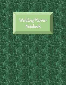 Wedding Planner Notebook: Checklists - Aide Memoir Sheets - Emerald Green Cover - Catering - Gender Neutral - Ultimate Planning Helper - Contact
